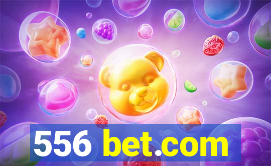 556 bet.com